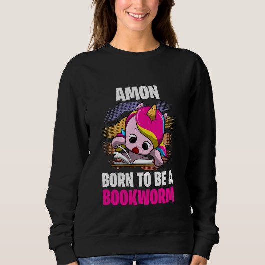 Amon Geboren, ein Buchwurm Personalisiert zu sein Sweatshirt (Vorderseite)