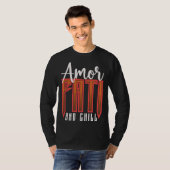 Amor Fati And Chill Latin Phrase Philosophy Langua T-Shirt (Vorne ganz)