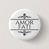 Amor Fati Button (Vorderseite)