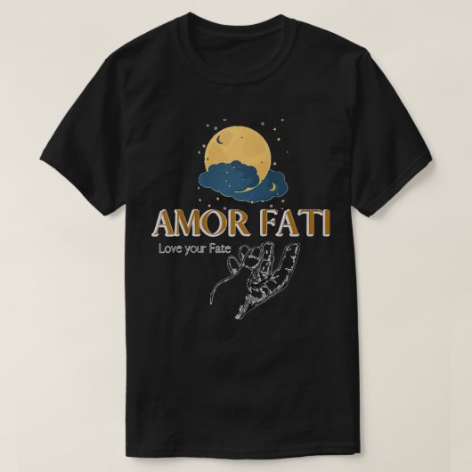 Amor Fati Friedrich Nietzsche Liebe Ihr Schicksal  T-Shirt (Design vorne)