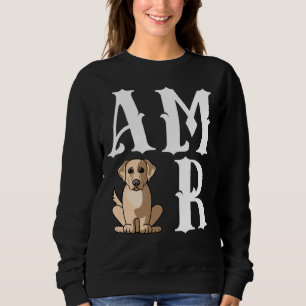 Amor Liebe Labrador Retriever Dog Mama Sweatshirt