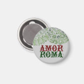 Amor Roma mit grüner Spitze Magnet (Vorderseite/Rückseite)