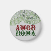 Amor Roma mit grüner Spitze Magnet (Vorne)