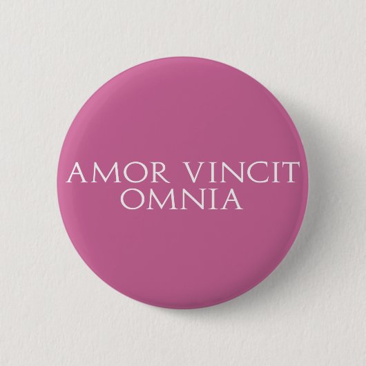Amor Vincit Omnia Button (Vorderseite)