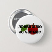 Amoureuse de vampire button (Vorne & Hinten)