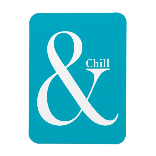 Ampersand Chill Magnet (Vertikal)