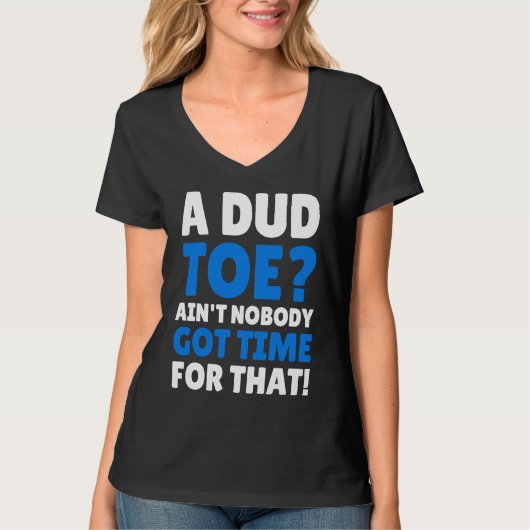Amputated Toes Dud Toe T-Shirt (Vorderseite)