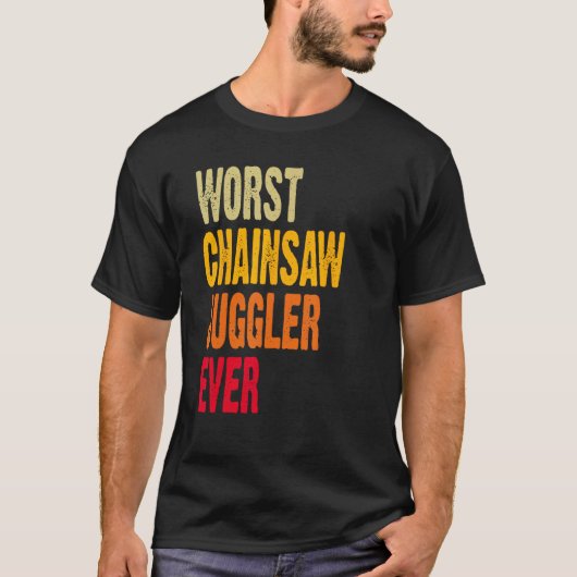 Amputee Hand Arm Amputation Worst Chainsaw Juggler T-Shirt (Vorderseite)
