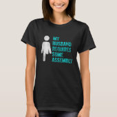 Amputee Humor Husband Assembly Leg Arm  Recovery 3 T-Shirt (Vorderseite)
