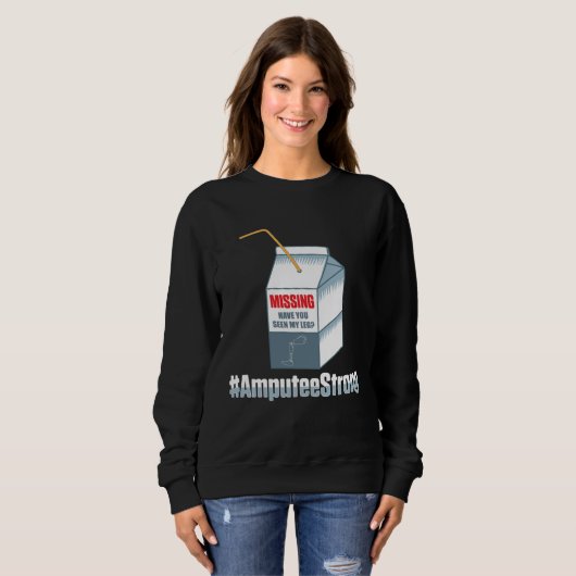 Amputee Humor Missing Leg Arm  Recovery Sweatshirt (Vorne ganz)