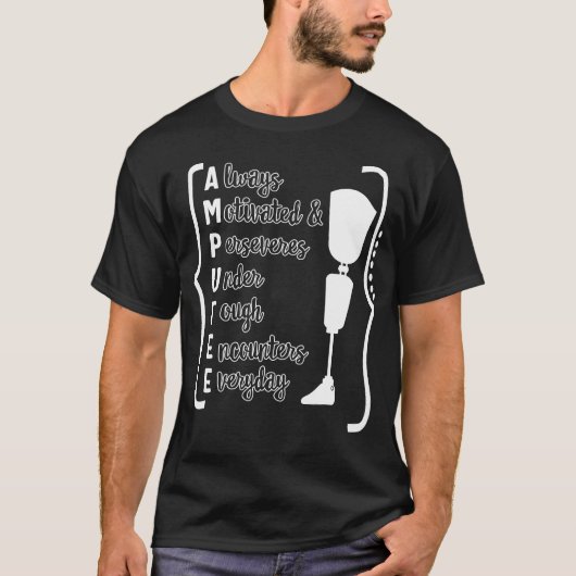 Amputee immer motiviert und anhaltend Shirt, T-Shirt (Vorderseite)