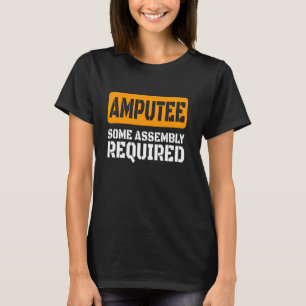 Amputee Jokes Amputation Operation Handicapped Amp T-Shirt