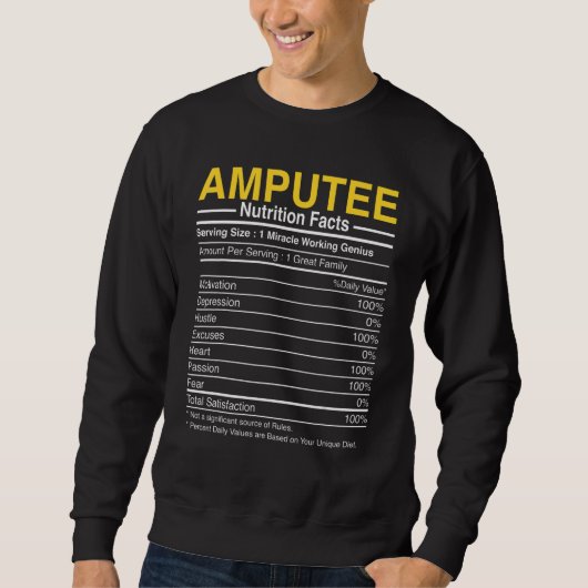 Amputee Nutrition Facts - Funny Amputation Prosthe Sweatshirt (Vorderseite)