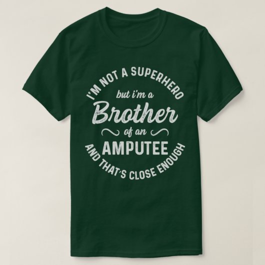Amputee Spaß Brother Hero Leg Arm Funny Erholung T-Shirt (Design vorne)