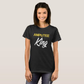 Amputee Spaß King Fun Leg Arm Funny Erholung T-Shirt (Vorne ganz)