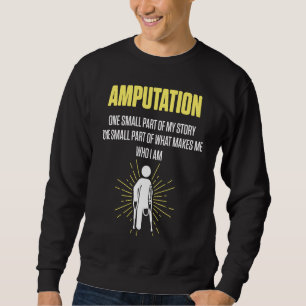 Amputierten-Humor Kleiner Teil Bein Arm Genesung Sweatshirt