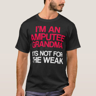 Amputierten-Humor Oma Bein Arm Lustige Genesungsge T-Shirt