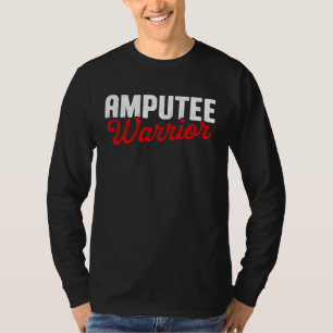 Amputierten-Humor Stolz Bein Arm Genesung T-Shirt