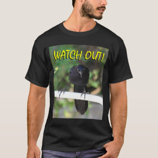 Amsel-Grackle passen heraus auf! T - Shirt