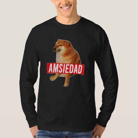 Amsiedad Cheems Ironic Spanish Doge Meme T-Shirt (Vorderseite)