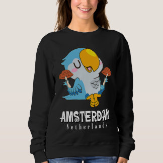 Amsterdam Parakeet Mushroom Holland The Netherland Sweatshirt
