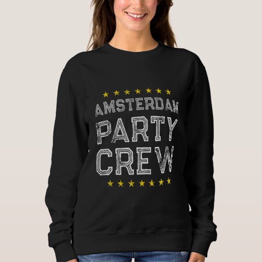 Amsterdam Party Crew Vacation Team Sweatshirt (Vorderseite)