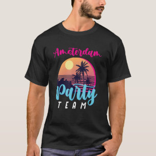 Amsterdam Party Team Vacation Crew T-Shirt