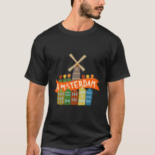 Amsterdam Windmill Tulips Houses Holland Niederlan T-Shirt