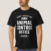 Amt für tierische Kontrolle Beruf T-Shirt (Vorderseite)