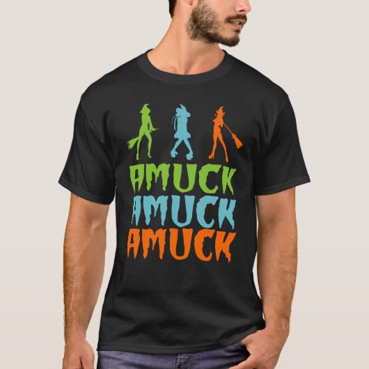 Amuck Amuck Amuck Halloween T-Shirt (Vorderseite)