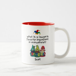 Amusing Mincemeat Lawyer Joke Zweifarbige Tasse