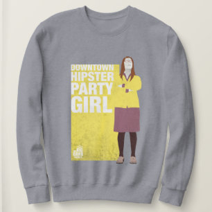 Amy Downtown Hipster Party Girl Sweatshirt