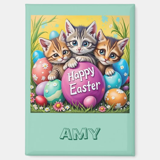 AMY ~ EASTER KITTENS Easter Eggs~  Magnet (Vorderseite)