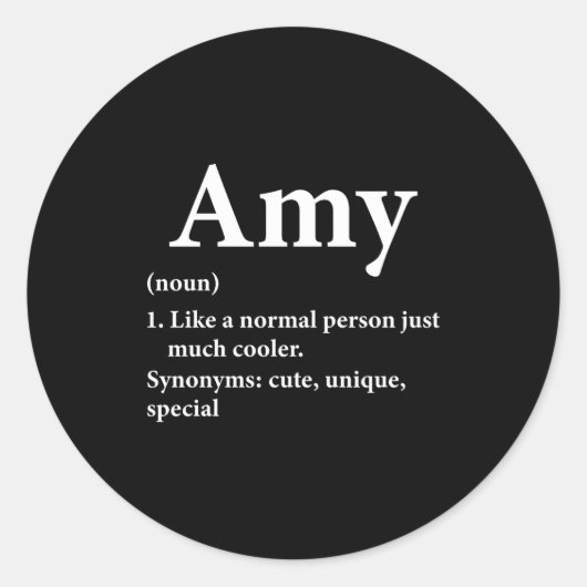 Amy Name Definition Funny D Runder Aufkleber (Vorderseite)