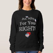 An Ally Support Transgender Rights Show Support Fr Sweatshirt (Vorderseite)