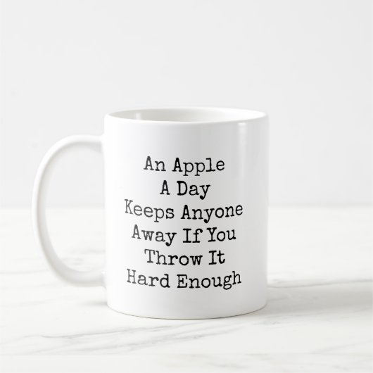 An Apple A Day Funny Sarcastic Kaffeetasse (Links)