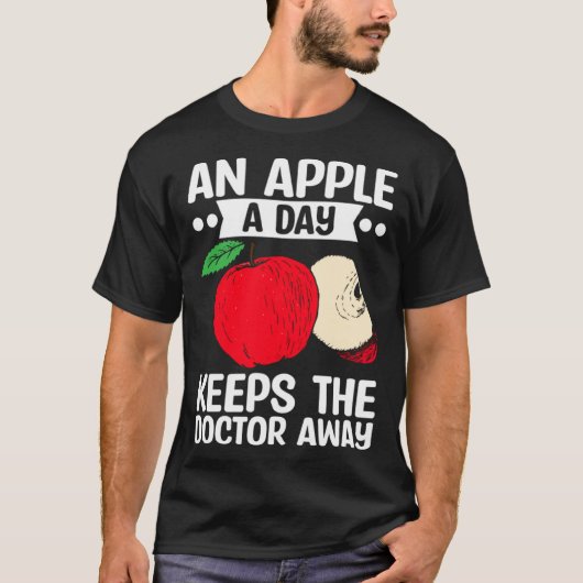 An Apple A Day Keeps The Doctor Away Fruit Picker T-Shirt (Vorderseite)