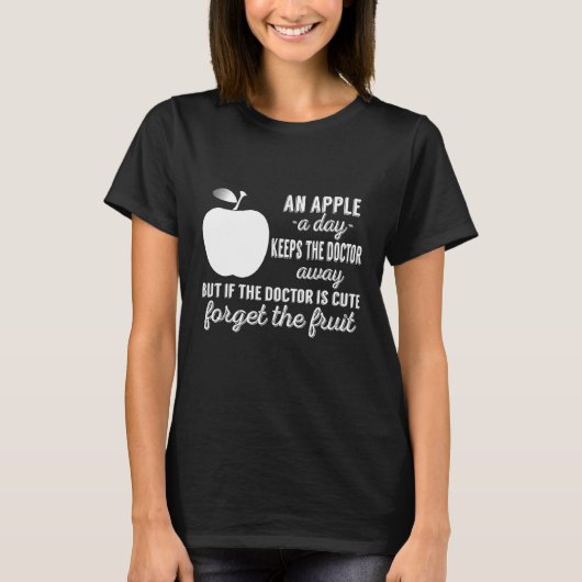 An Apple A Day Keeps The Doctor Away T-Shirt (Vorderseite)