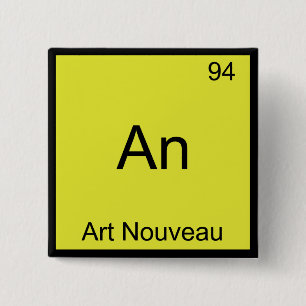 An - Art Nouveau Funny Chemie Element Symbol Button