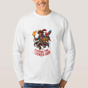 An Bord Des Krummen Schiffes T-Shirt