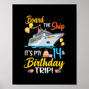 An Bord des Schiffes Es ist meine 14. Geburtstagsr Poster