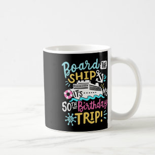 An Bord des Schiffes Es ist meine 50. Geburtstagsr Kaffeetasse