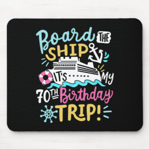 An Bord des Schiffes Es ist meine 70. Geburtstagsr Mousepad