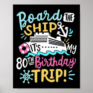 An Bord des Schiffes Es ist meine 80. Geburtstagsr Poster