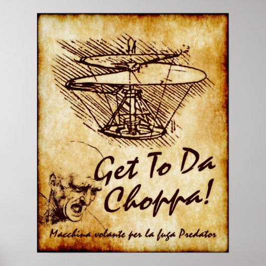 An Da Choppa - Leonardo da Vinci Helicopter Poster (Vorne)