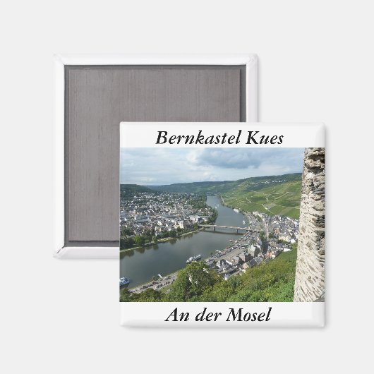 An der Mosel , Bernkastel Kues Magnet (Vorderseite/Rückseite)