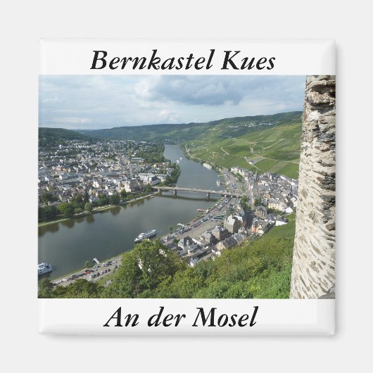 An der Mosel , Bernkastel Kues Magnet (Vorne)