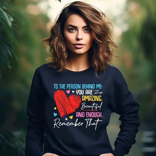 An die Person hinter mir Sweatshirt
