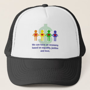 An Economy Based on Equality, Justice and Love Truckerkappe