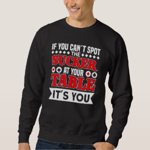 an Ihrem Tisch Poker Spieler Texas Hold'em Casino Sweatshirt